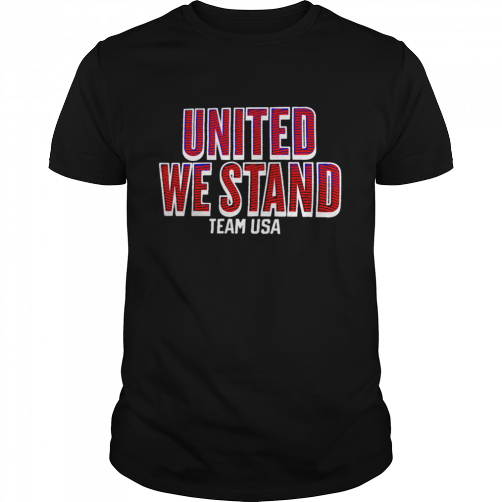 Team USA United we stand shirt