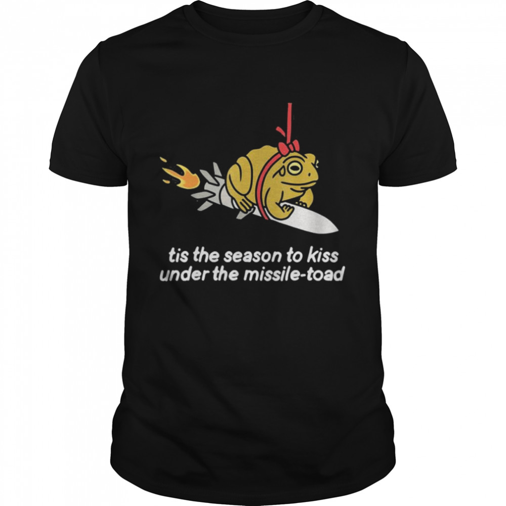 Its The Season To Kiss Under The Missile Toad shirt Classic Men's T-shirt