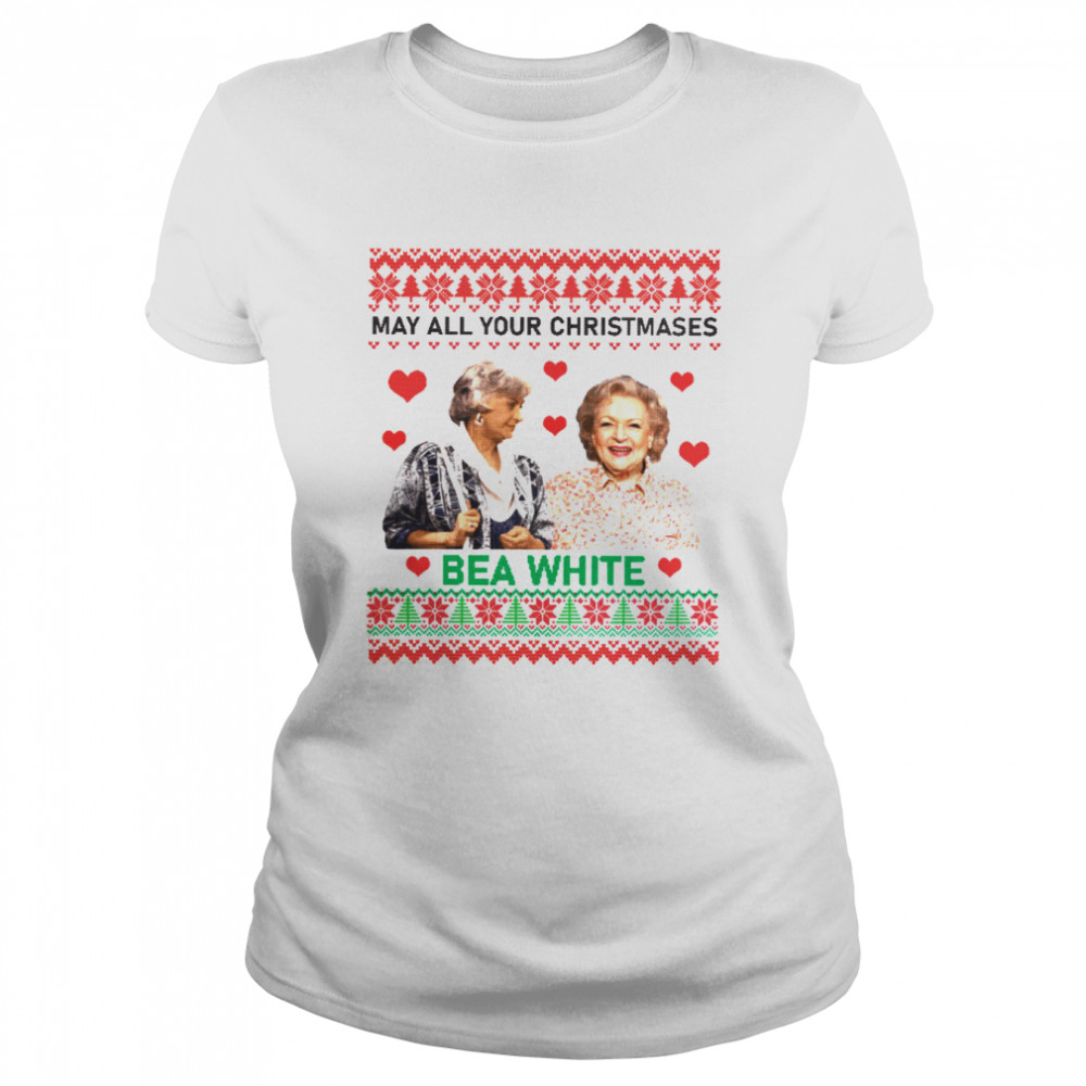 May all your christmases bea white shirt Classic Women's T-shirt