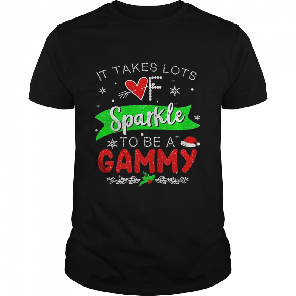 It Takes Lots Of Sparkle To Be A Gammy Christmas Sweater  Classic Men's T-shirt