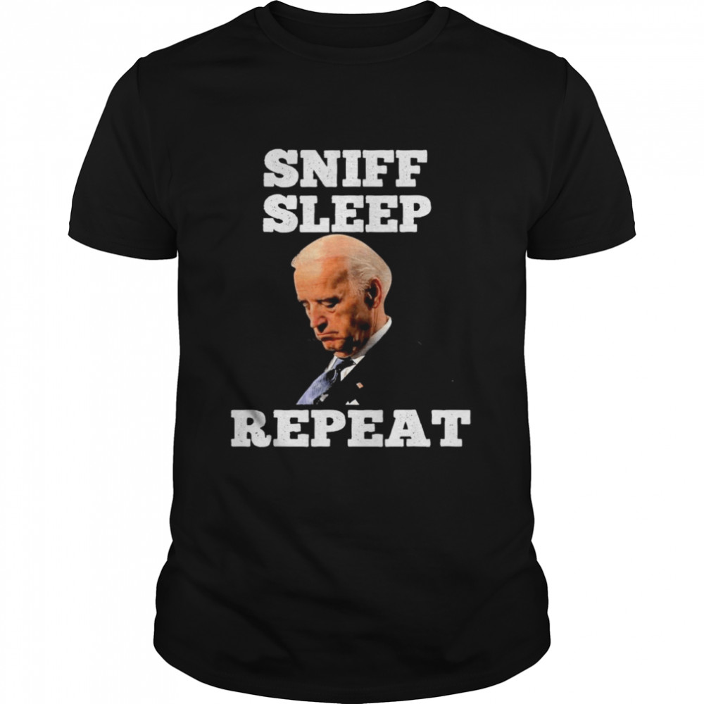 Joe Biden Asleep Sniff Sleep Repeat Anti Biden Liberal T-Shirt