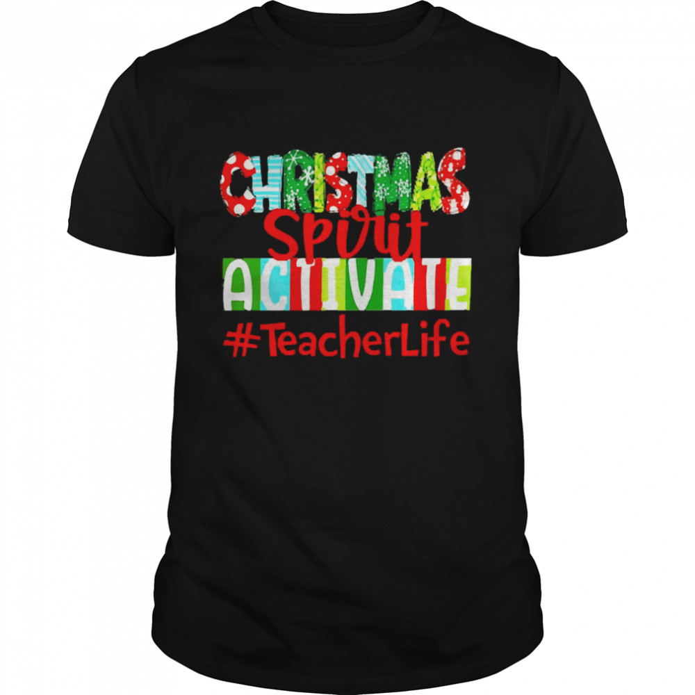 Christmas Spirit Activate Teacher Life Sweater  Classic Men's T-shirt