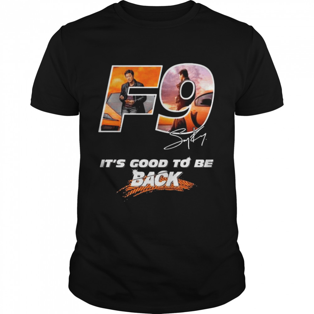 F9 it’s good to be back signature shirt Classic Men's T-shirt