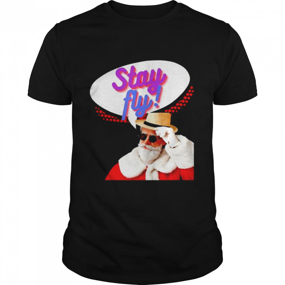 Stay Fly Santa shirt Classic Men's T-shirt