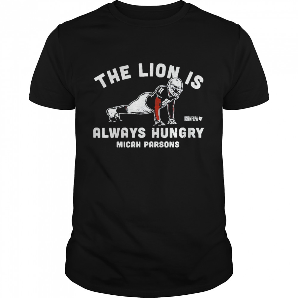 The Lion Is Always Hungry Micah Parsons Push-Ups Shirt