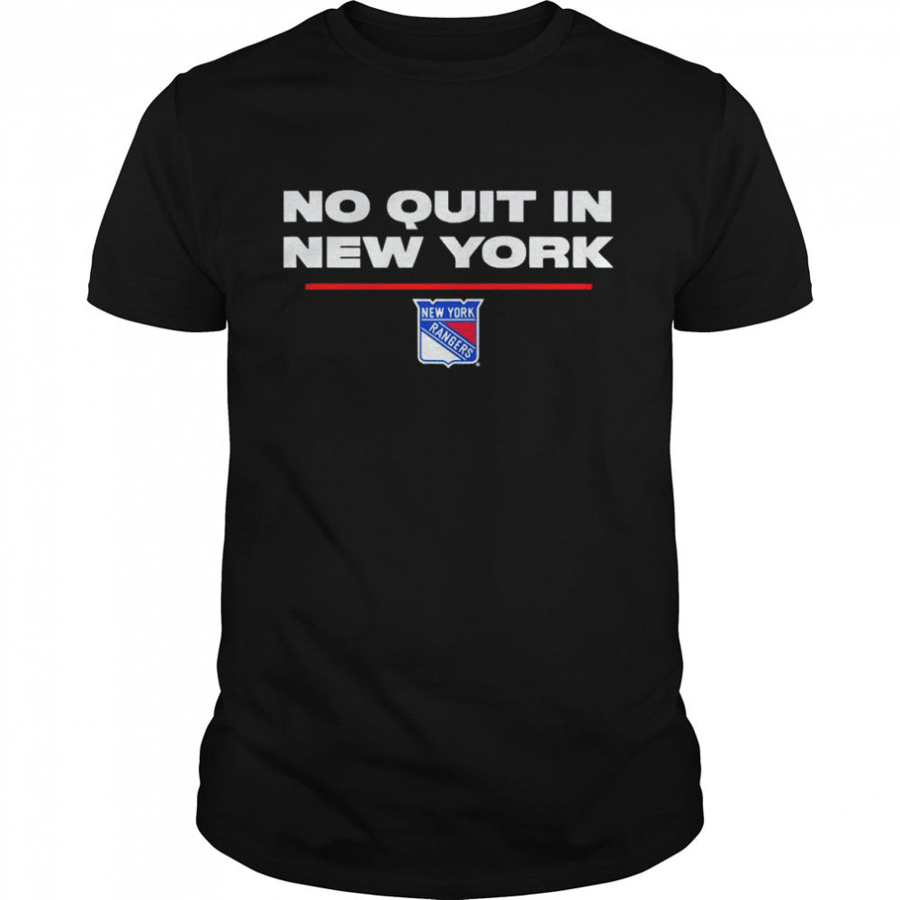No Quit In New York Rangers Shirt