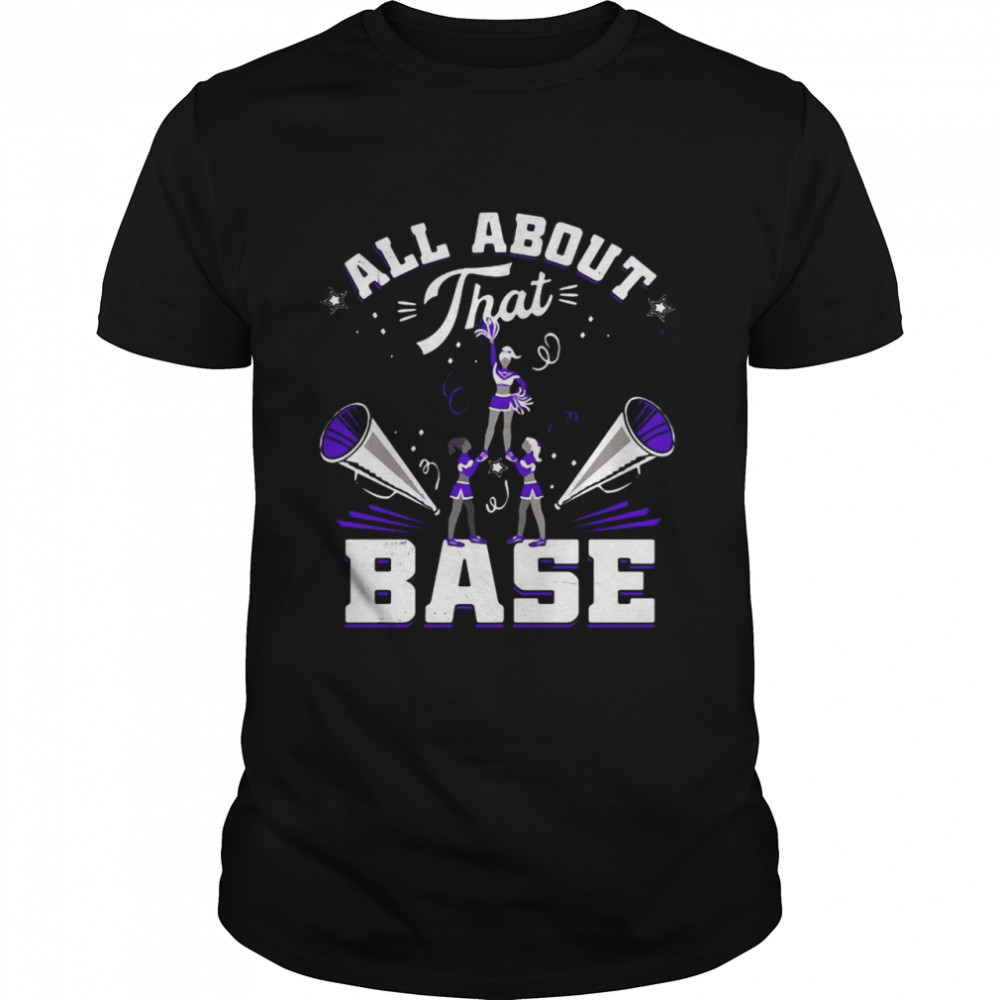 Cheerleading All About That Base Cheerleader Shirt