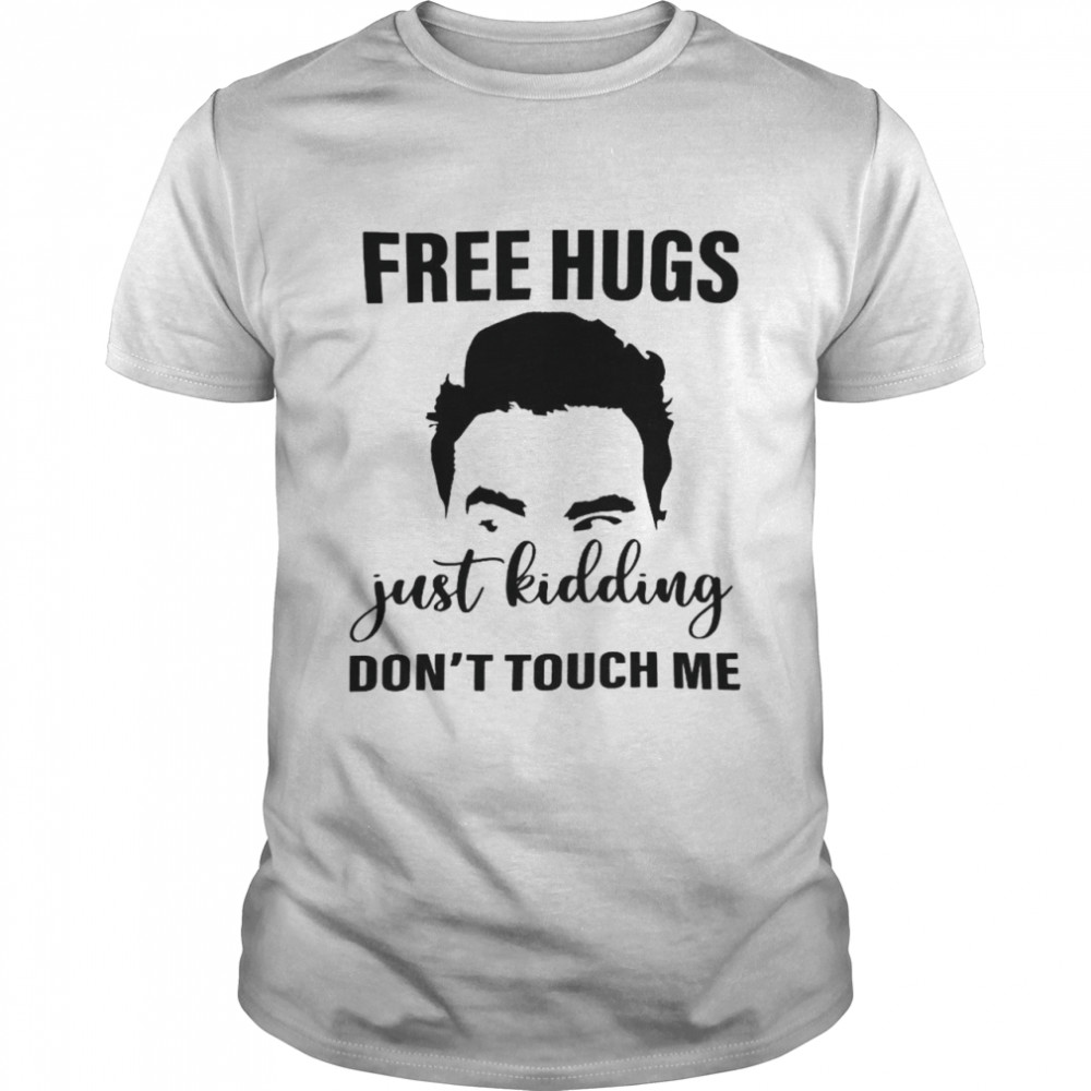 Free hugs just kidding don’t touch me shirt Classic Men's T-shirt