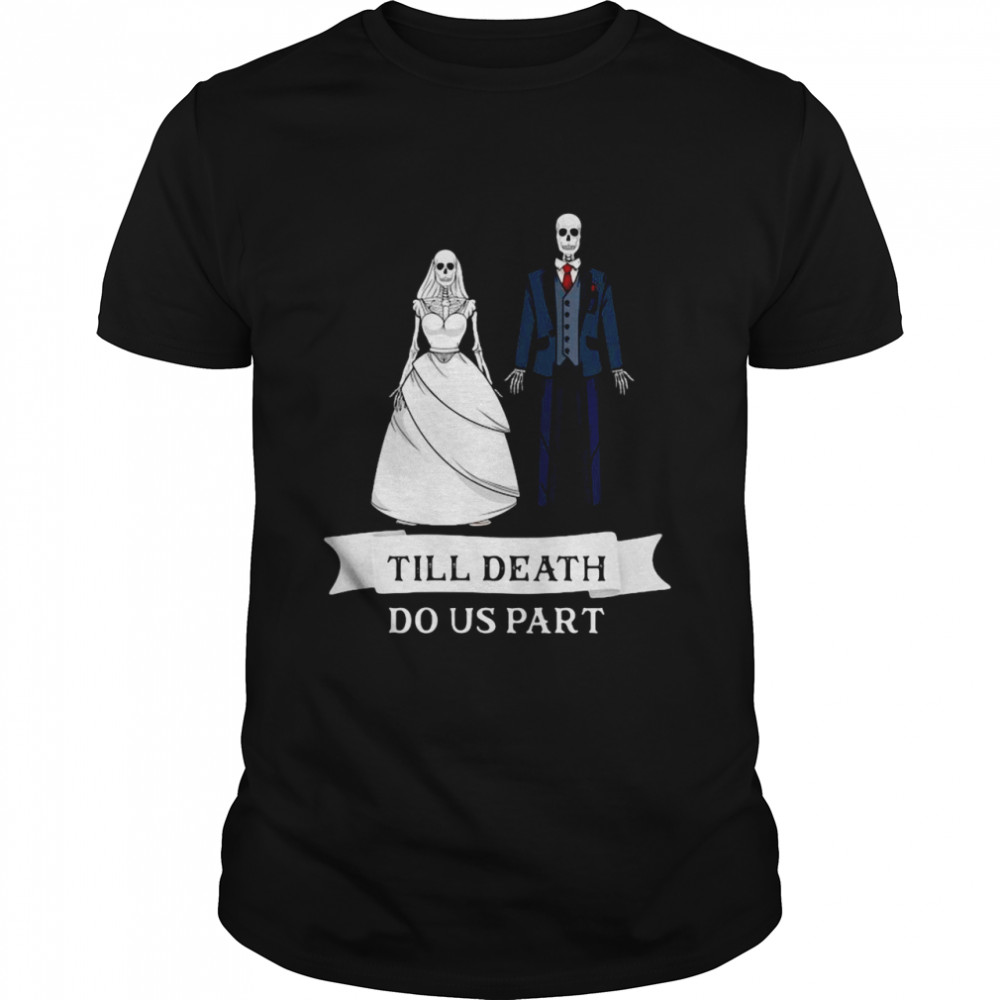 Matching Newlywed Bride Groom Til Death Do Us Part  Classic Men's T-shirt