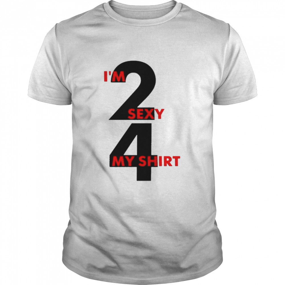 I’m 2 sexy 4 my shirt Classic Men's T-shirt