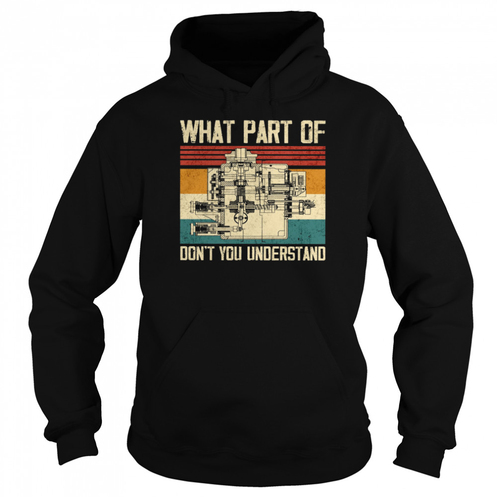 What Part Of Don’t You Understand Unisex Hoodie