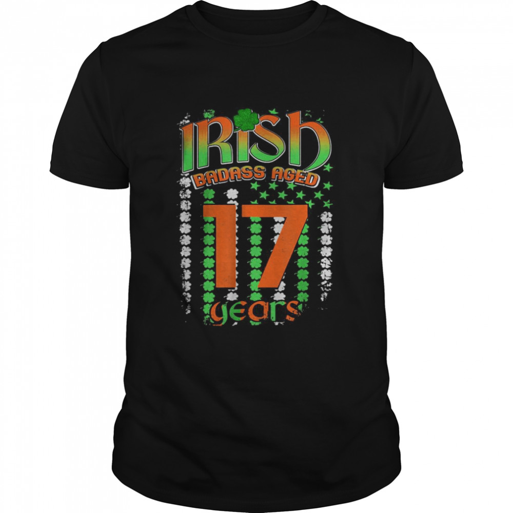 17th Birthday Year Old Irish Ireland US Flag Patricks Day T- Classic Men's T-shirt
