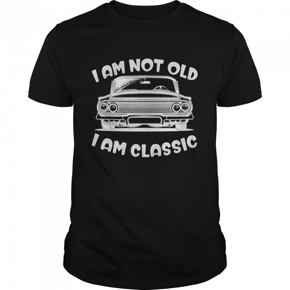 Im Not Old Im Classic t-shirt Classic Men's T-shirt