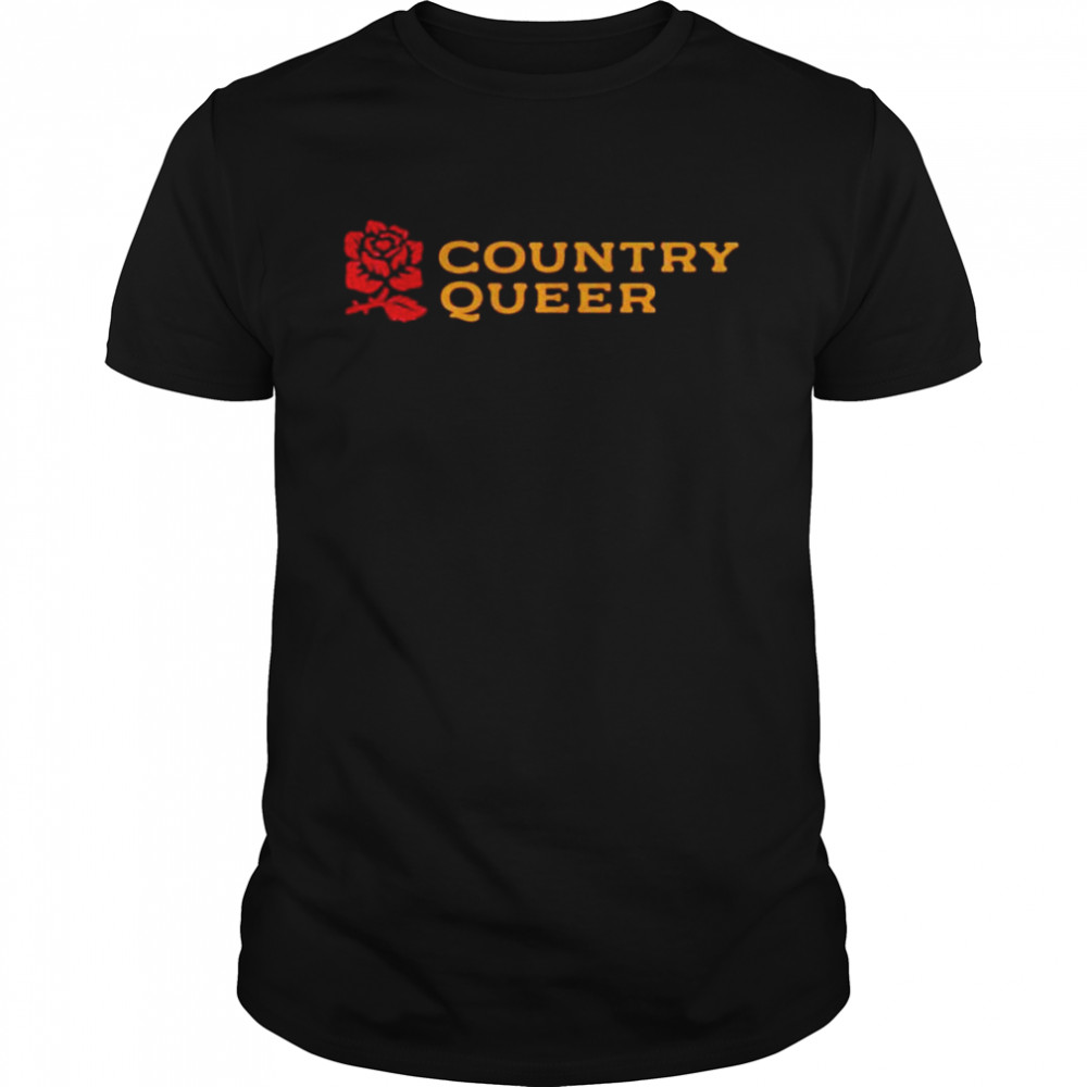 Rose country queer shirt