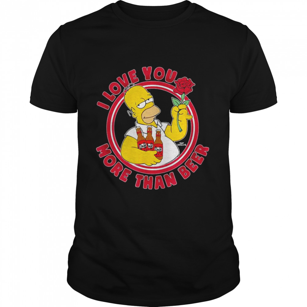 The Simpsons Valentine’s Day Homer Love You More Than Beer Shirt