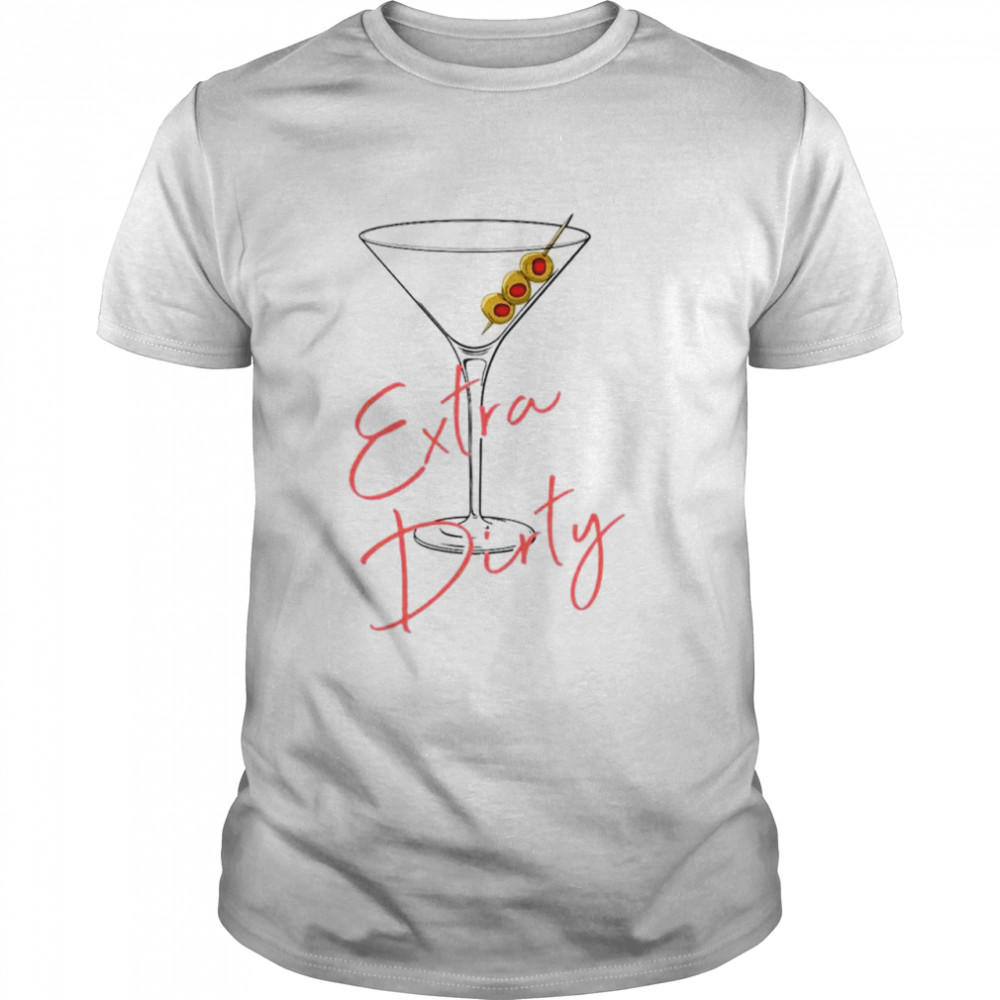 Extra Dirty Martini shirt Classic Men's T-shirt