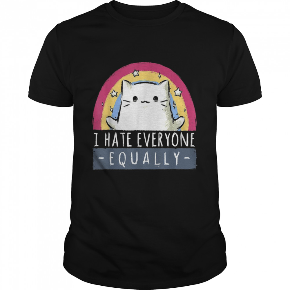 I Hate Everyone Equally Cute Cat Lustiger Tierliebhaber Shirt