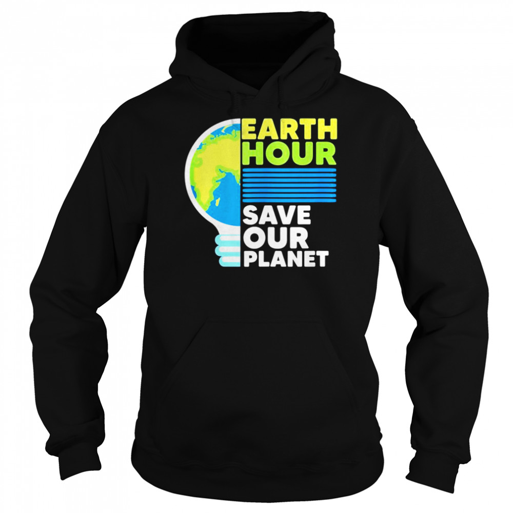Earth Hour Save Our Earth Day Planet World Environmentalist  Unisex Hoodie