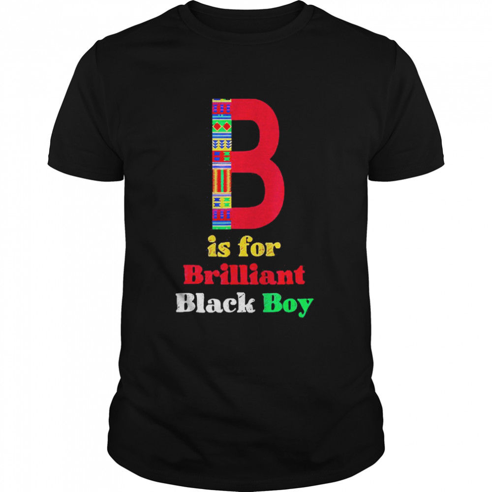 Kids B Is For Brilliant Black Boy Black Pride Black History  Classic Men's T-shirt