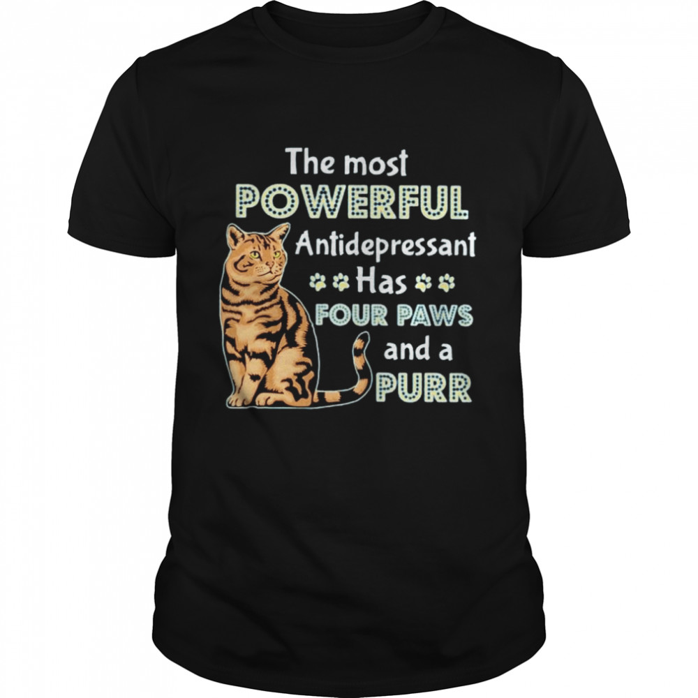 cat the most powerful antidepressant has four paws and a purr shirt Classic Men's T-shirt