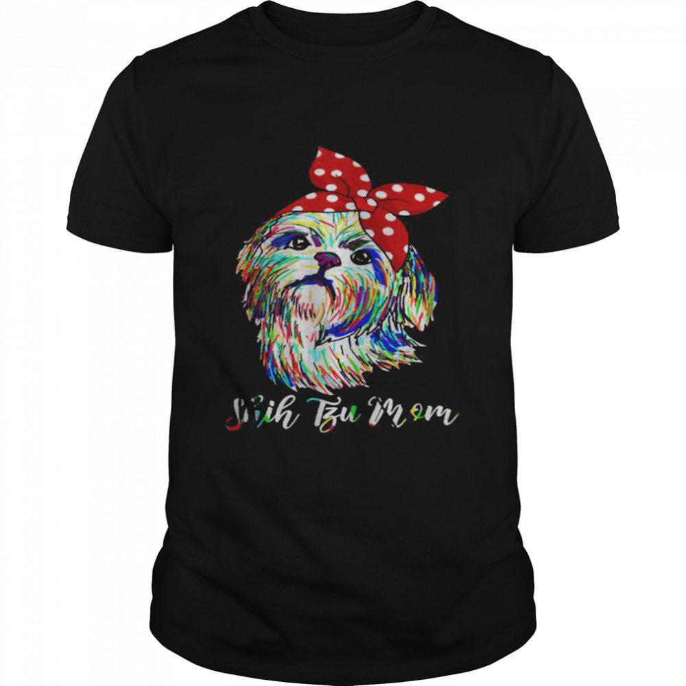 Colorful Splash Art Shih Tzu Mom Dog Mama Puppy Shirt
