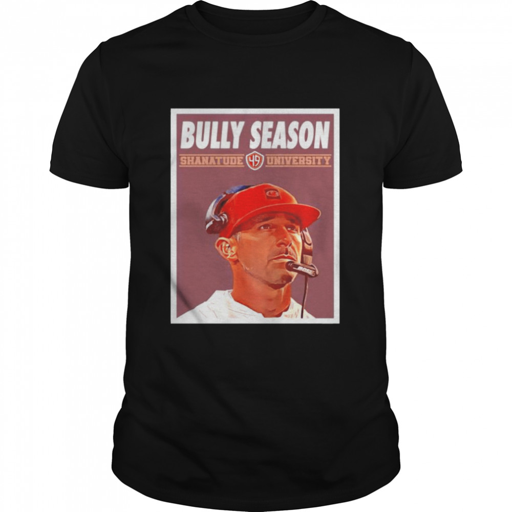 San Francisco 49ers Bully Season Shanatude University shirt