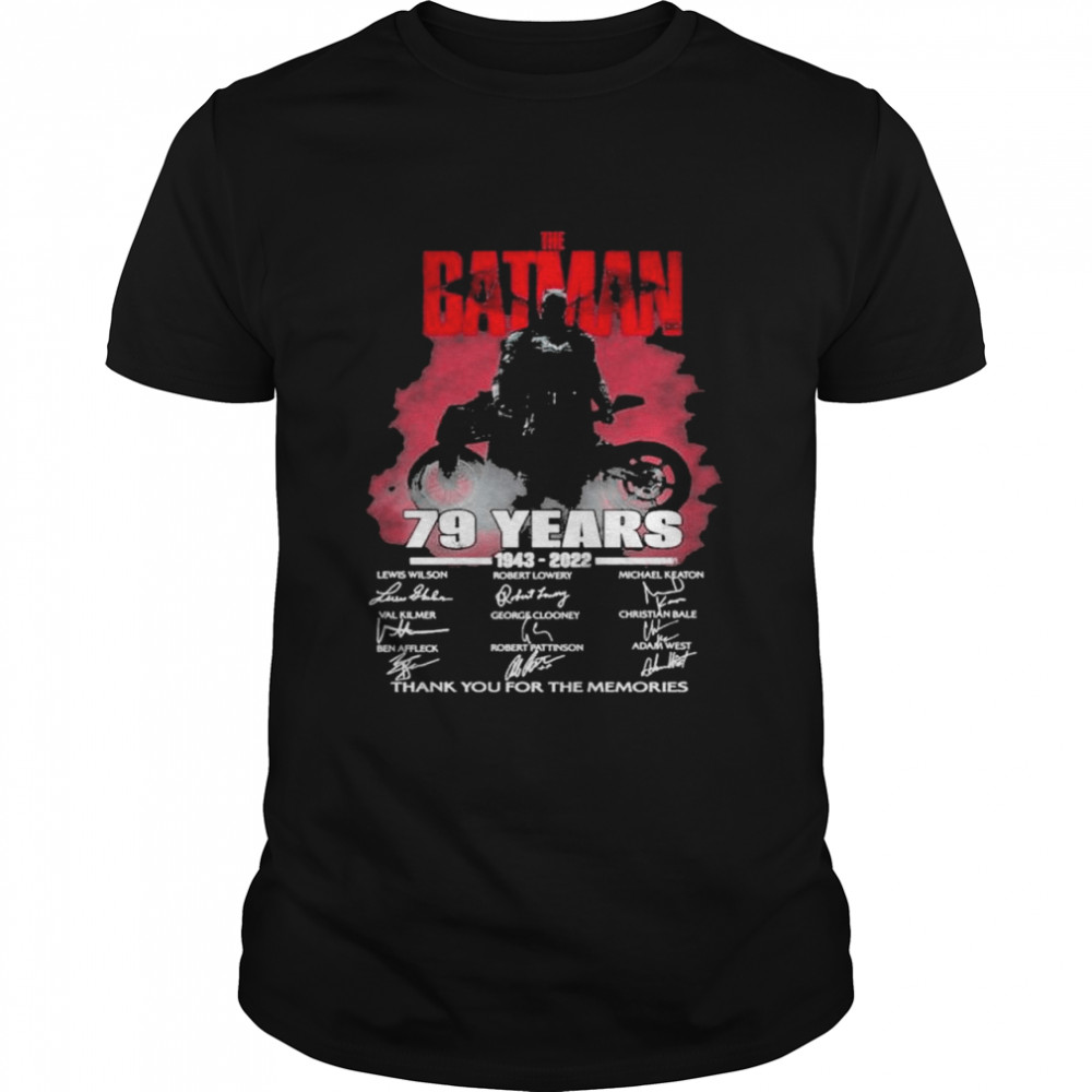 The batman 79 years 1943 2022 thank you for the memories shirt