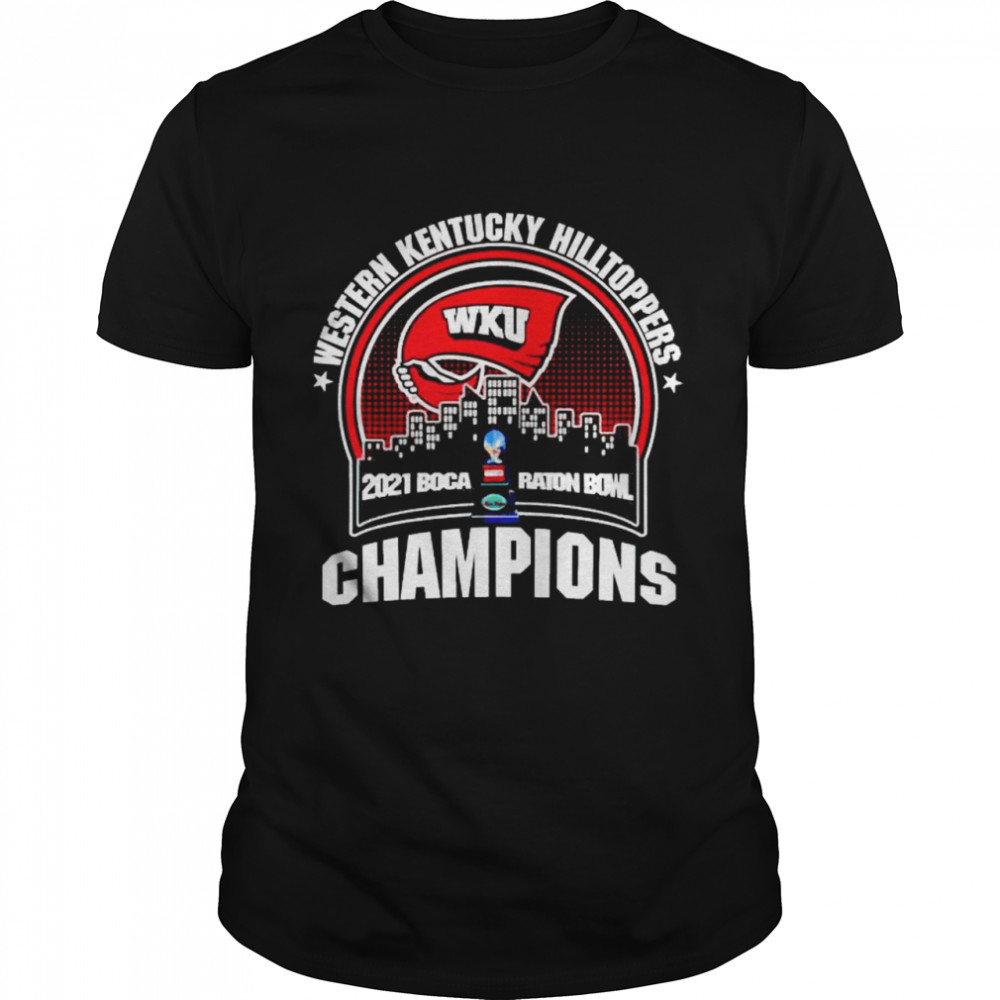 western Kentucky Hilltoppers 2021 BOCA raton bowl champions shirt