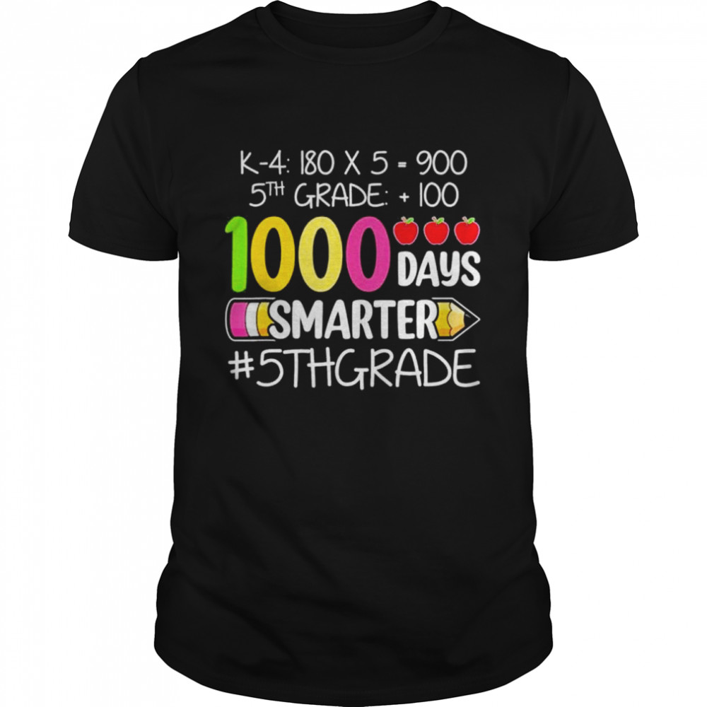 1000 Days Smarter Fifth 5th Grade Teacher Student School shirt