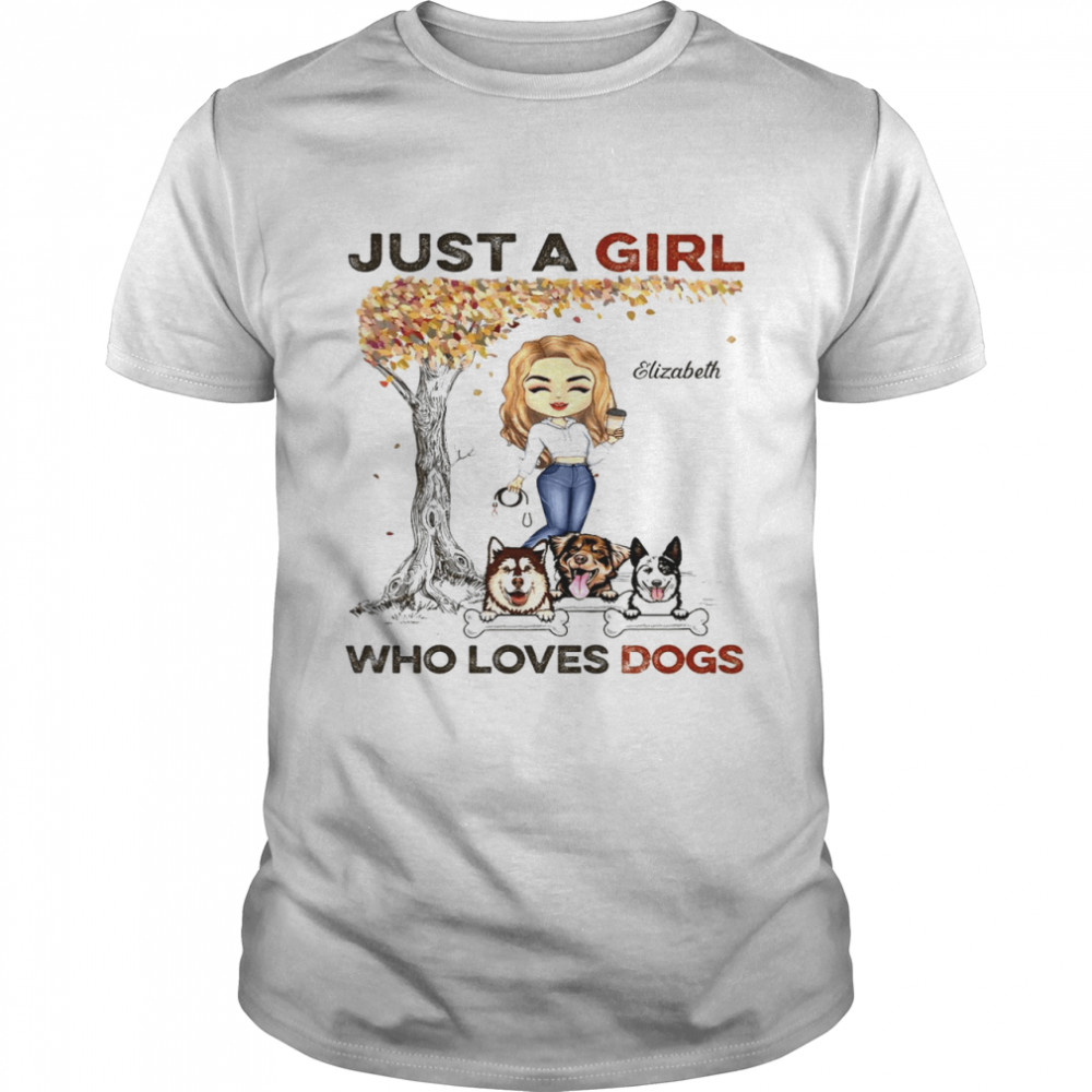 Just a girl elizabeth who loves dogs shirt
