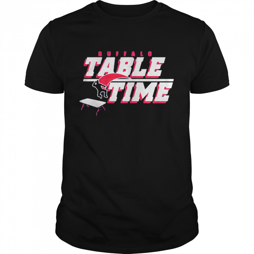 buffalo Bills table time shirt Classic Men's T-shirt