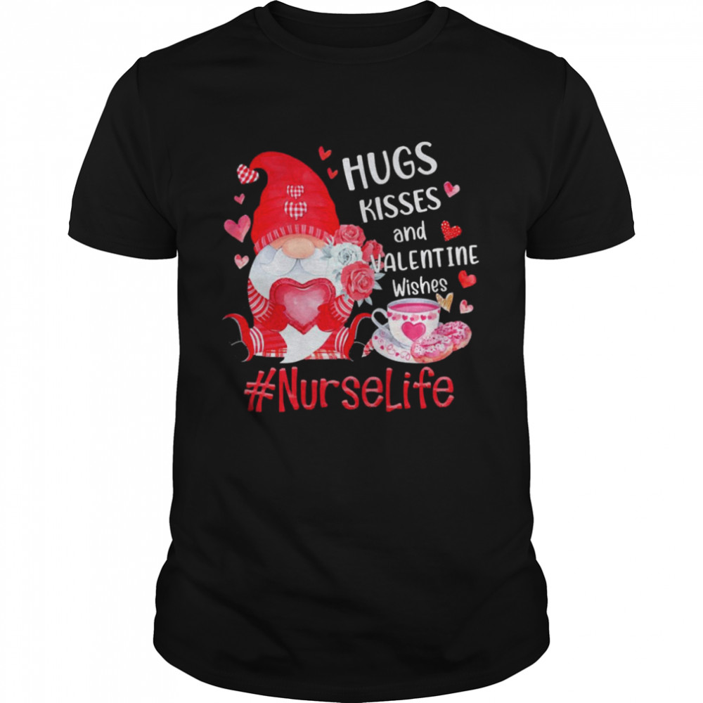 Hugs Kisses And Valentine Wishes Nurse Life Valentines Day Gnome Classic Men's T-shirt