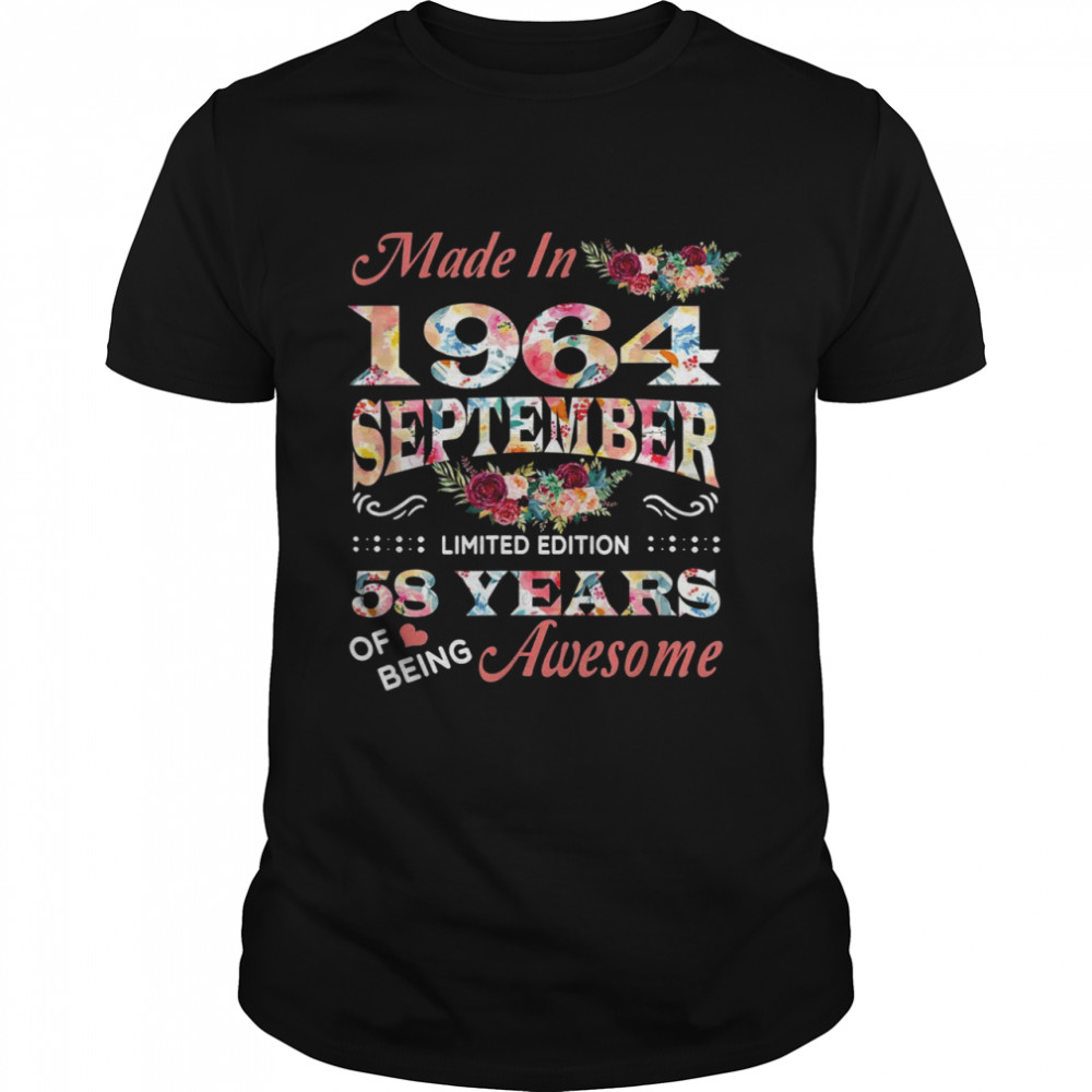 Made In 1964 September 58 Years Of Being Awesome Flower Shirt