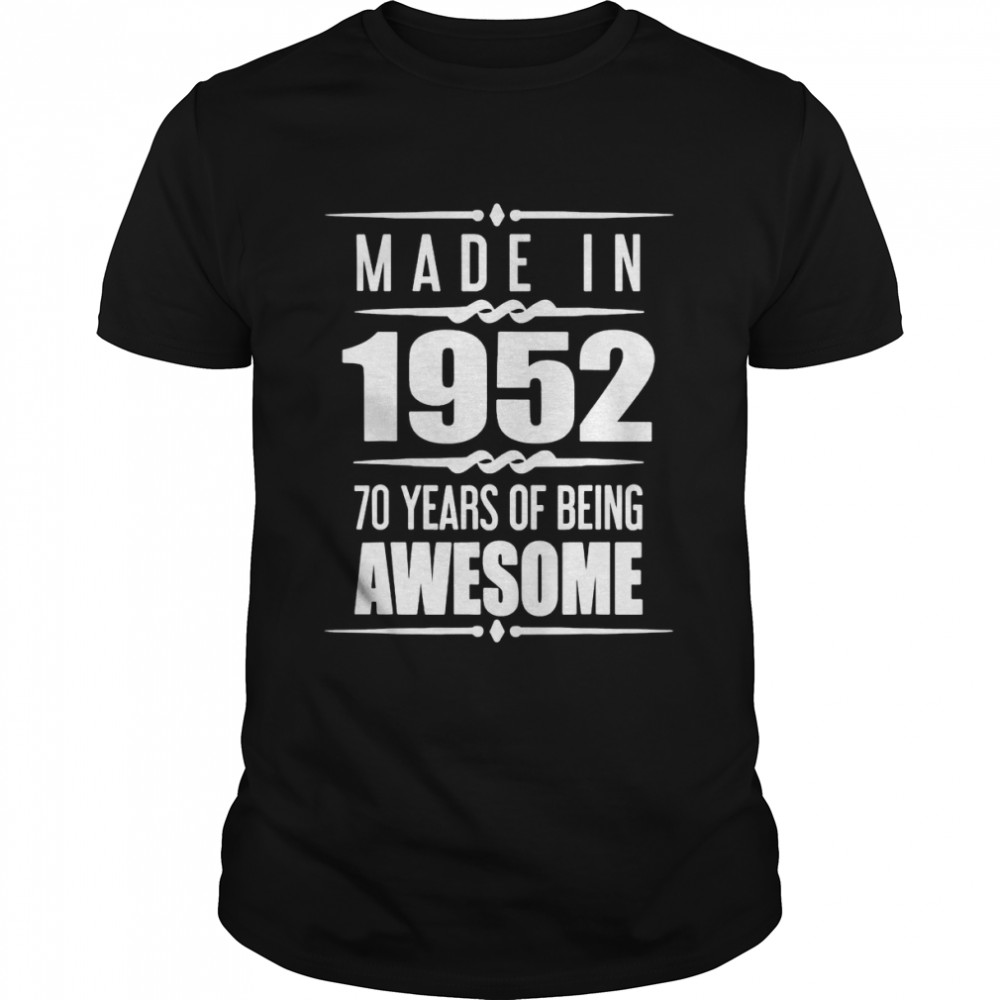 Made In 1952 70 Years Of Being Awesome T-Shirt