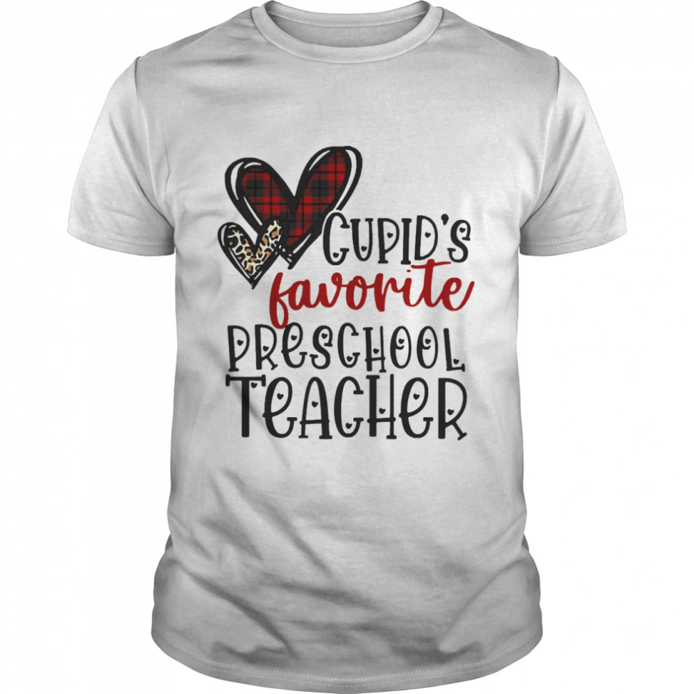 Cupid’s Favorite Preschool Teacher Valentine’s Day Shirt