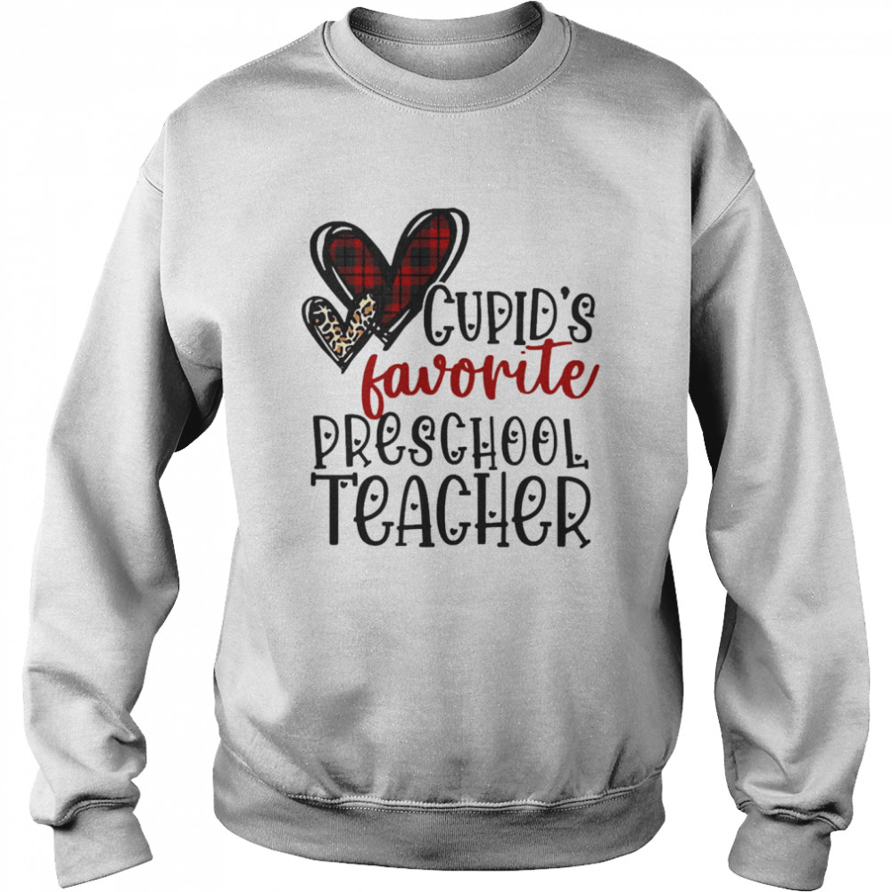 Cupid’s Favorite Preschool Teacher Valentine’s Day  Unisex Sweatshirt
