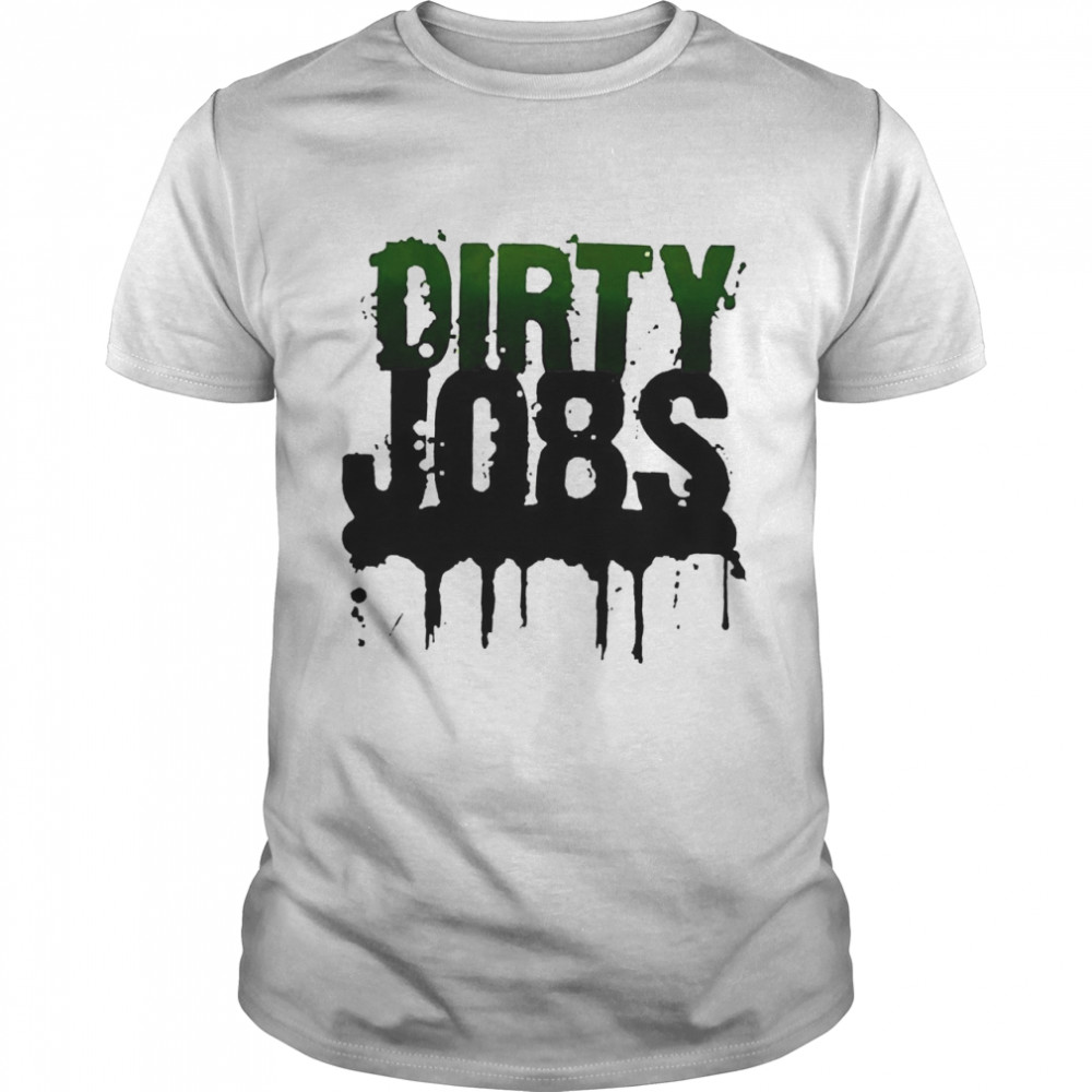 Dirty Jobs American Television Series  Classic Men's T-shirt