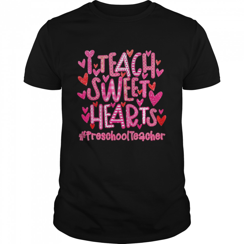 I Teach Sweet Hearts Preschool Teacher  Classic Men's T-shirt