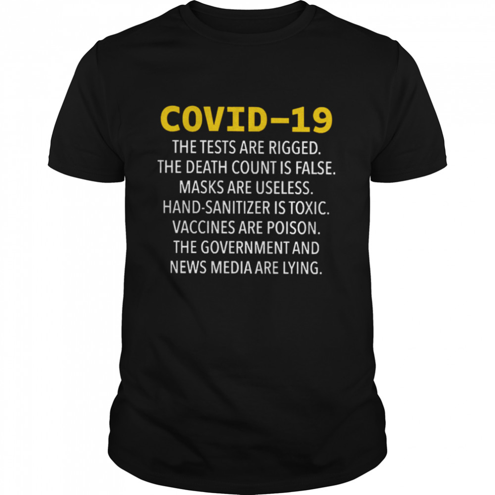 ovid 19 The Tests Are Rigged The Death Count Is False  Classic Men's T-shirt