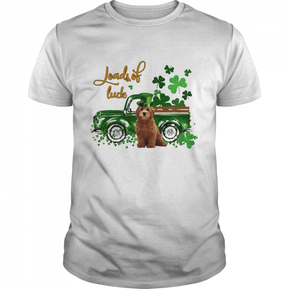 Happy Patricks Day Loads Of Luck Red Goldendoodle Dog Shirt