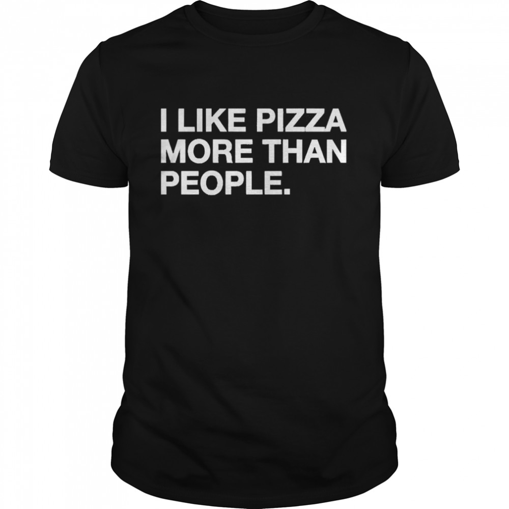 I Like Pizza More Than People  Classic Men's T-shirt