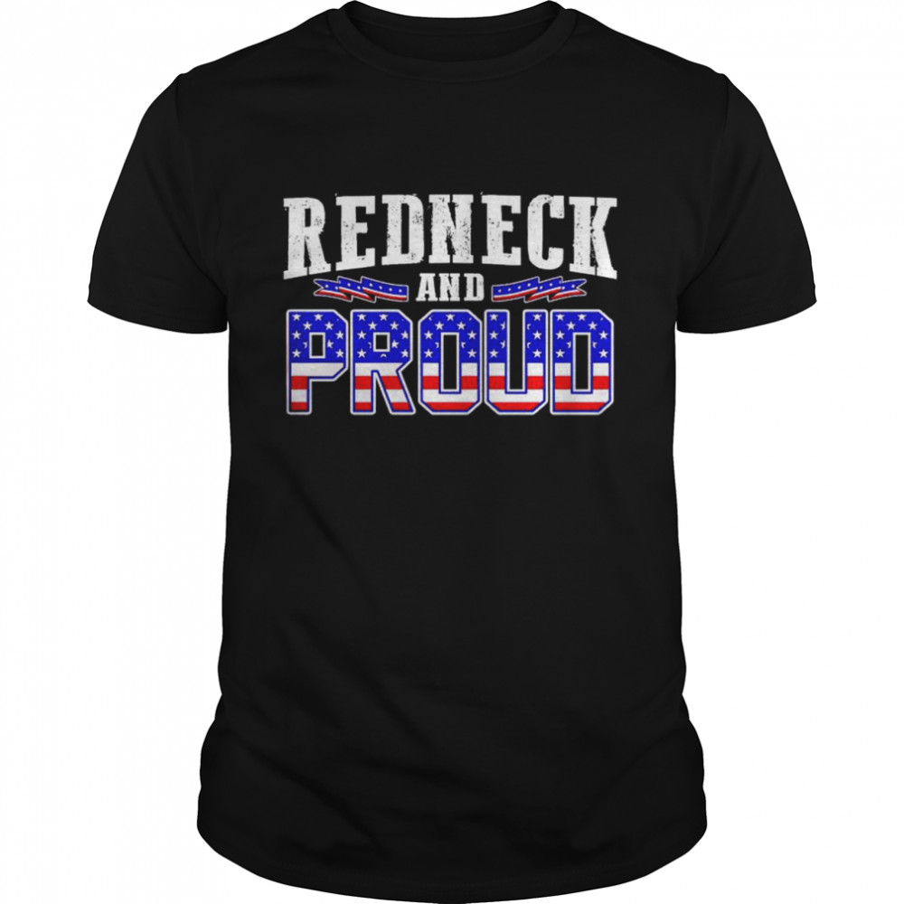 Redneck and proud shirt Classic Men's T-shirt