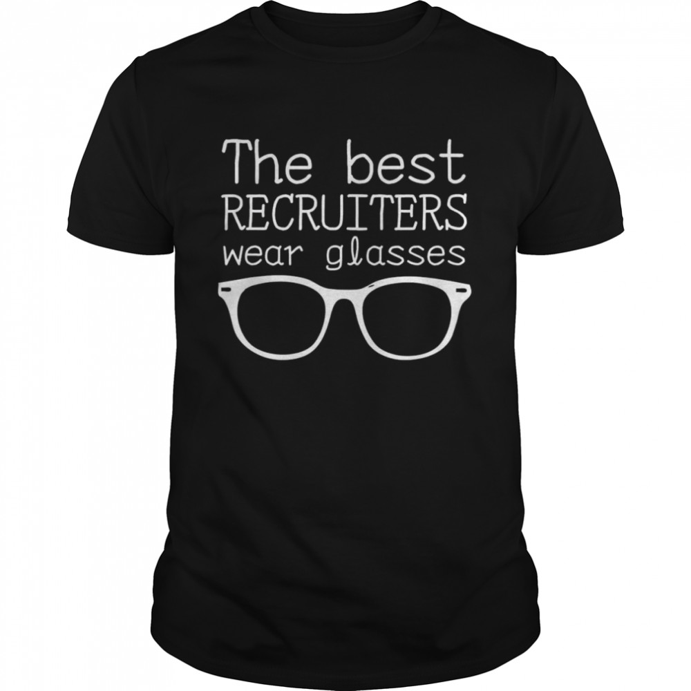 the best recruiters wear glasses T- Classic Men's T-shirt