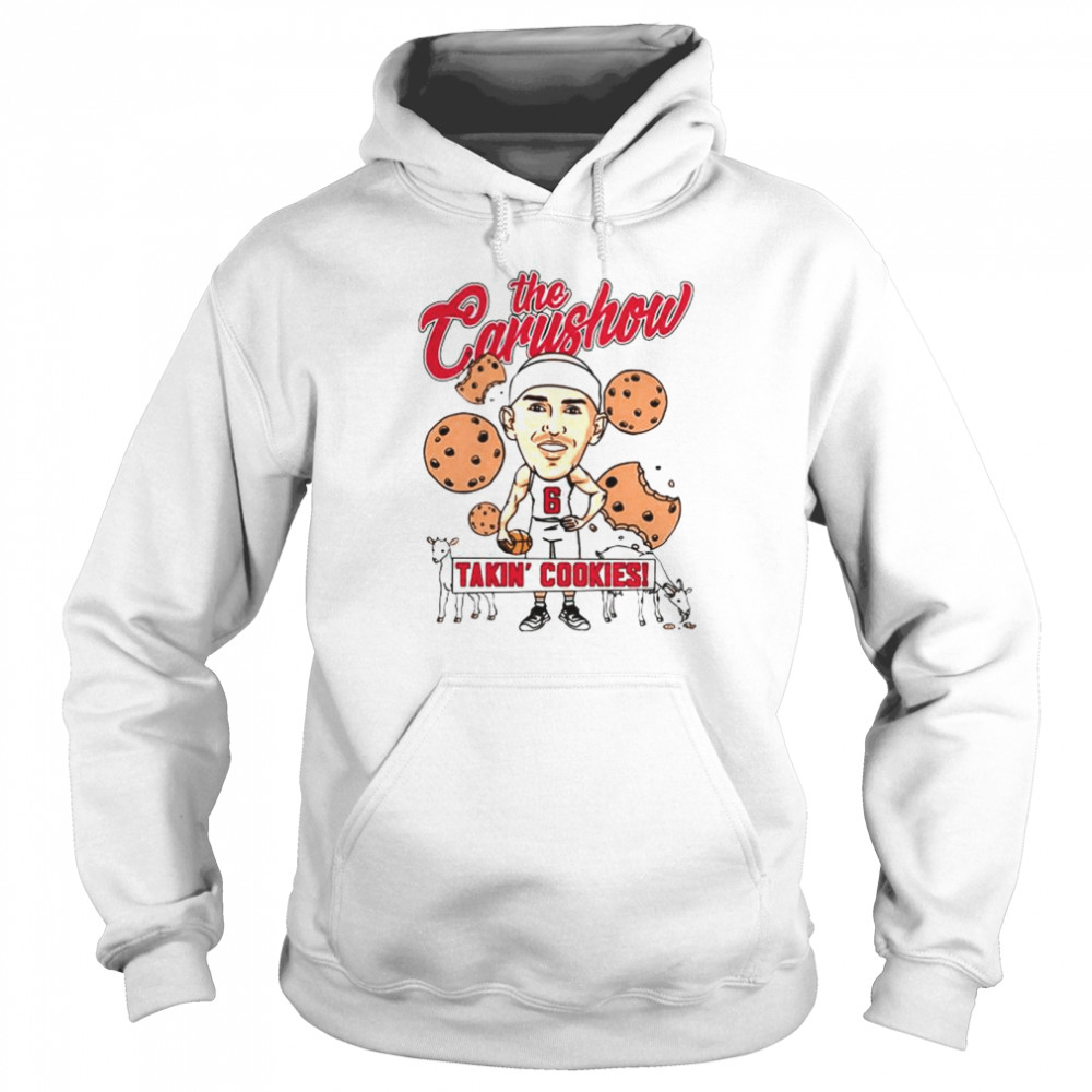 The Carushow Takin’ Cookies shirt Unisex Hoodie