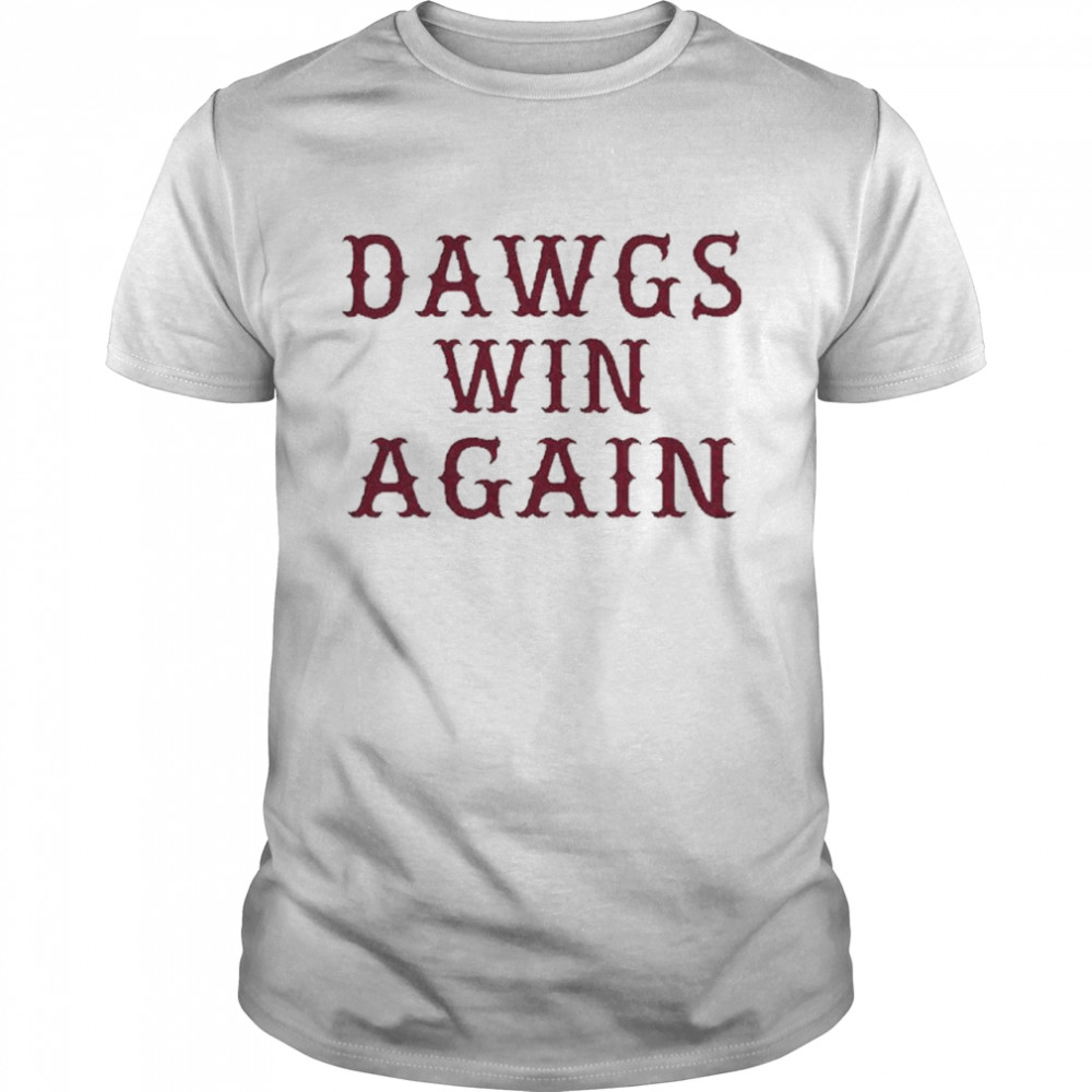 Dawgs win again shirt Classic Men's T-shirt
