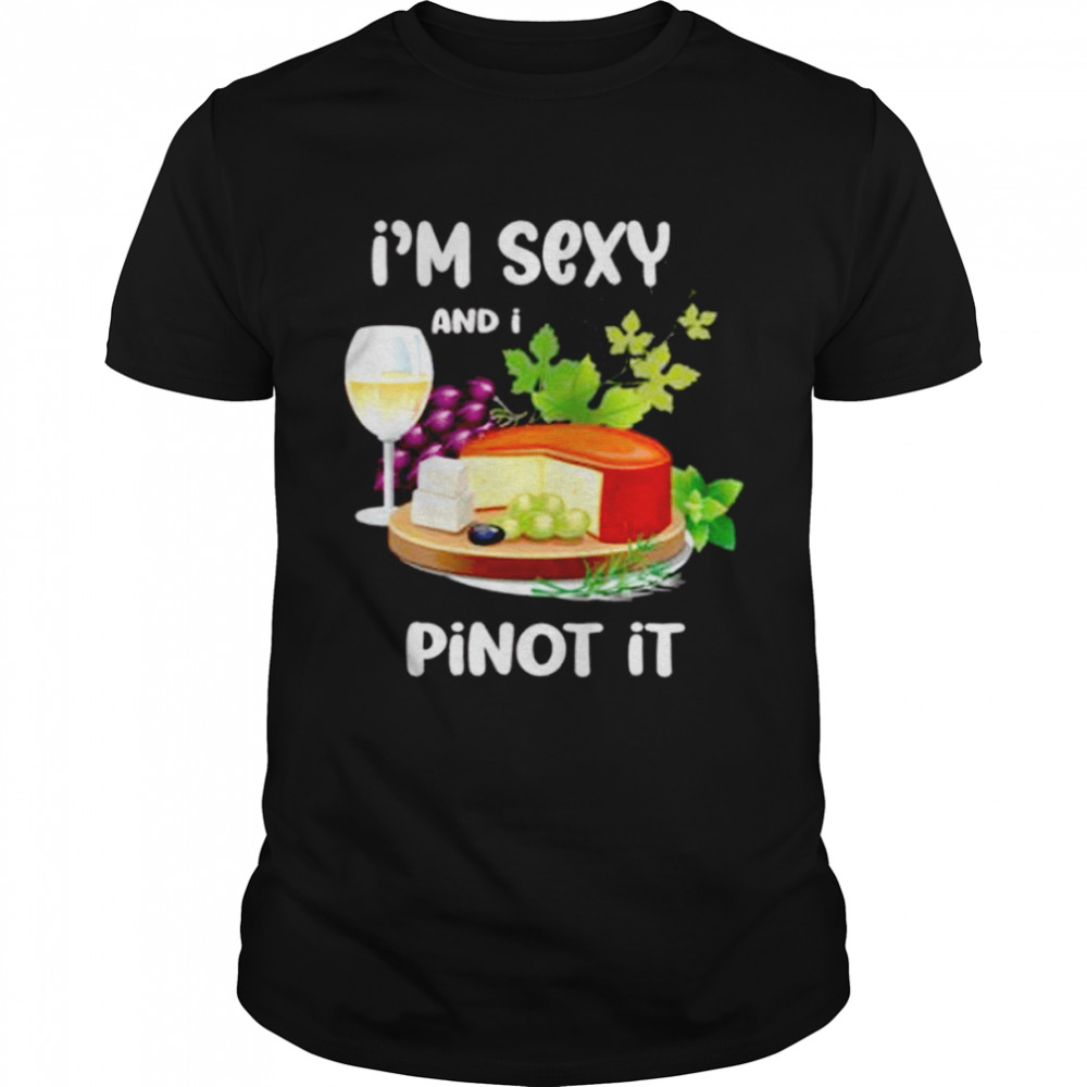 I’m sexy and i piont it shirt