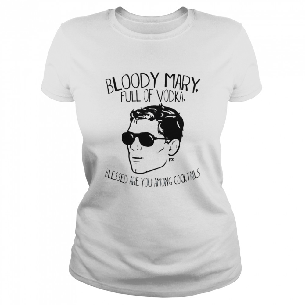 Bloody Mary Full of Vodka  Classic Women's T-shirt
