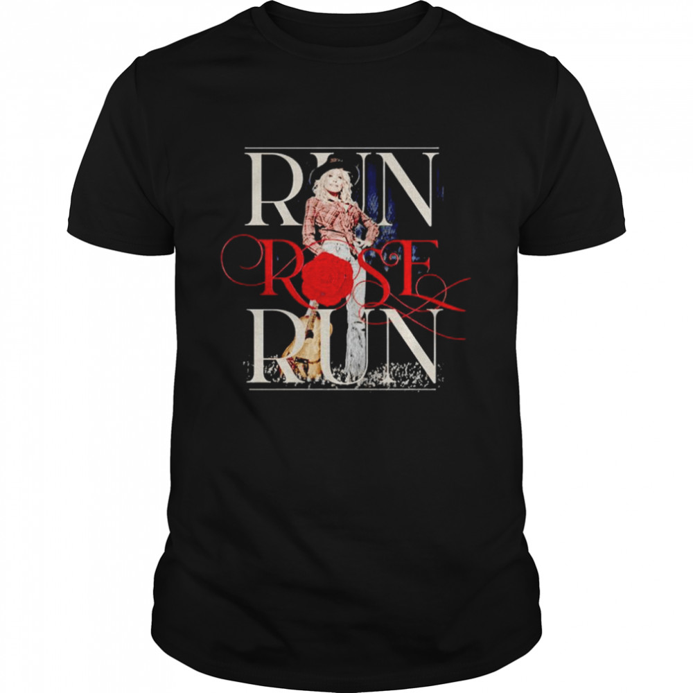 Dolly Parton run rose run guitar shirt