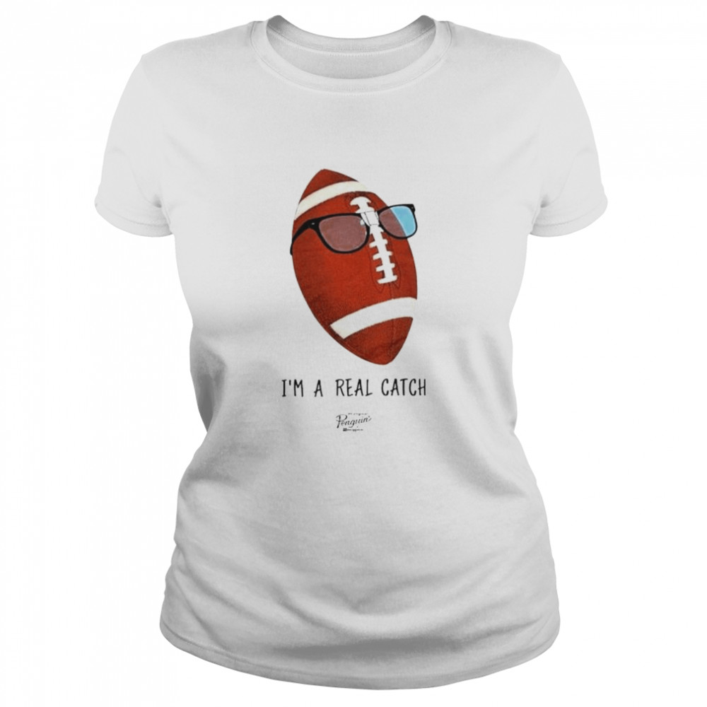 I’m really catch football Penguin shirt Classic Women's T-shirt