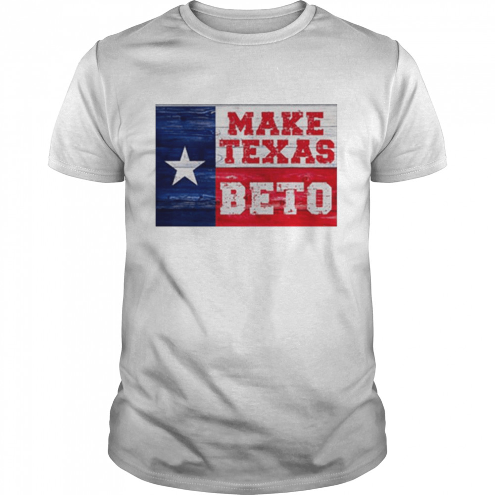 Make Texas Beto  Classic Men's T-shirt